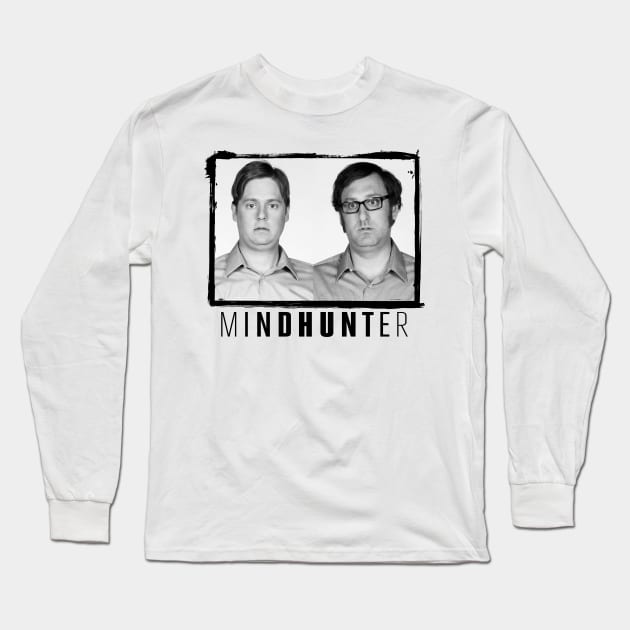 Tim & Eric - Mindhunter Long Sleeve T-Shirt by PiedPiper